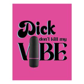 Naughty Vibes Greeting Card-Dick DonÃ•t Kill My Vibe